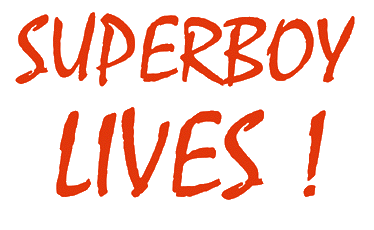 SUPERBOY LIVES!